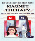Be Your Own Doctor With Magnet Therapy