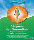 Magnete der Gesundheit